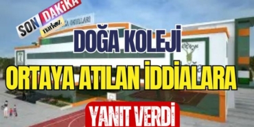 Doğa Koleji Ortaya Atılan İddialara Yanıt Verdi