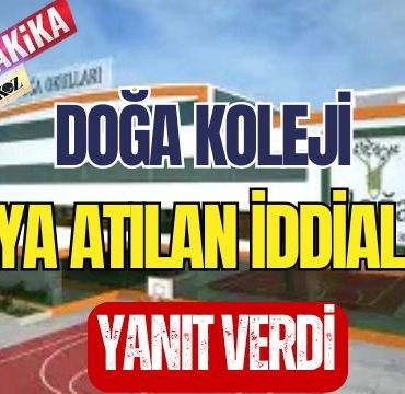 Doğa Koleji Ortaya Atılan İddialara Yanıt Verdi