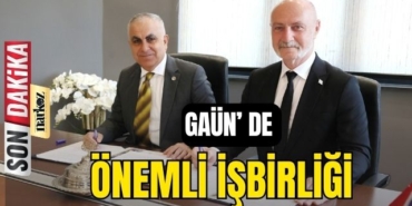 GAÜN' de Önemli İşbirliği
