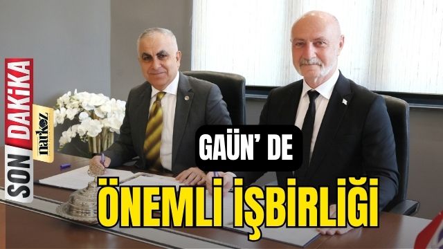 GAÜN' de Önemli İşbirliği