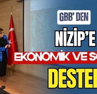 GBB' den Nizip' e Ekonomik ve Sosyal Destek