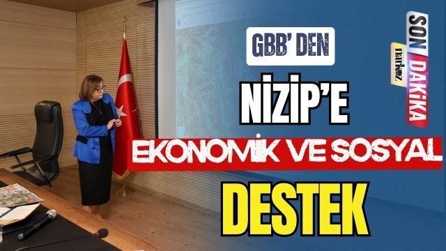 GBB' den Nizip' e Ekonomik ve Sosyal Destek