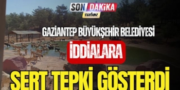 Gaziantep Büyükşehir Belediyesi İddialara Sert Tepki Gösterdi