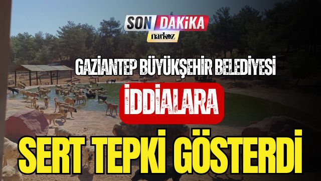 Gaziantep Büyükşehir Belediyesi İddialara Sert Tepki Gösterdi