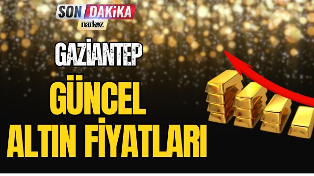 Gaziantep Güncel Altın Fiyatları