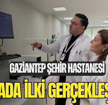 Gaziantep Şehir Hastanesi Dünyada İlki Gerçekleştirdi