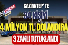 Gaziantep' te 34 Kişiyi 4 Milyon TL Dolandıran 3 Zanlı Tutuklandı
