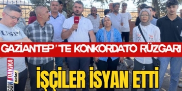 Gaziantep' te Konkordato Rüzgarı! İşçiler İsyan Etti