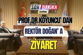 Prof. Dr. Koyuncu' dan Rektör Doğan' a Ziyaret