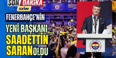 Saadettin Saran Fenerbahçe'nin Yeni Başkanı Oldu