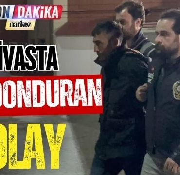 Sivas' ta Kan Donduran Olay