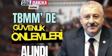 TBMM' de Güvenlik Önlemleri Alındı