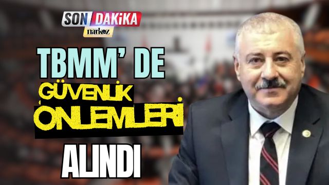 TBMM' de Güvenlik Önlemleri Alındı