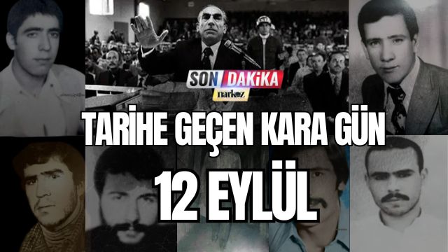 Tarihe Geçen Kara Gün 12 Eylül