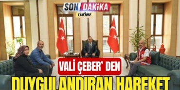 Vali Çeber' den Duygulandıran Hareket