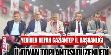 Yeniden Refah Partisi Gaziantep İl Başkanlığı İl Divan Toplantısı Düzenledi