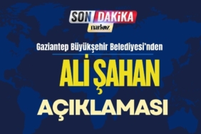 Gaziantep Büyükşehir Belediyesi'nden Ali Şahan Açıklaması