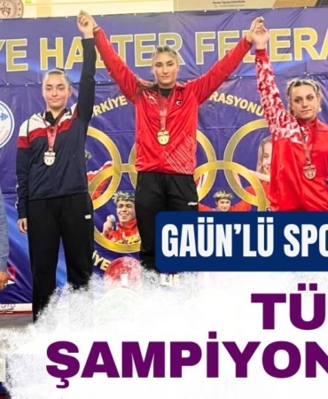 GAÜN’lü Sporculardan Türkiye Şampiyonluğu