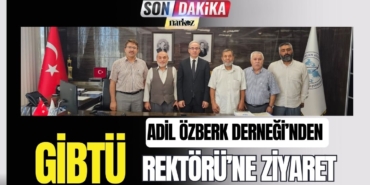 Adil Özberk Derneği’nden GİBTÜ Rektörü’ne Ziyaret
