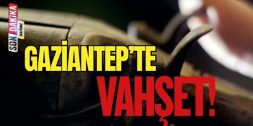 Gaziantep'te vahşet! Eşini pompalı tüfekle öldürdü