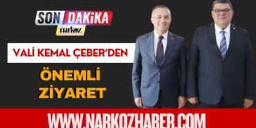 Vali Kemal Çeber'den Önemli Ziyaret