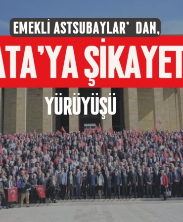 Ata'ya Şikayet Yürüyüşü Emekli Astsubaylar, Dünya Astsubaylar Günü'nde Hak Talepleri İçin Anıtkabir'deydi