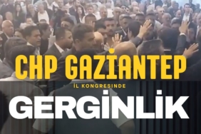CHP Gaziantep İl Kongresinde Gerginlik