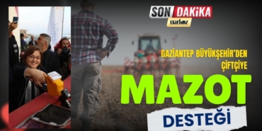Gaziantep Büyükşehir'den Çiftçiye Mazot Desteği