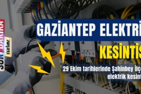 Gaziantep, Şahinbey İlçesi Elektrik Kesintisi Yaşanacak Mahalleler