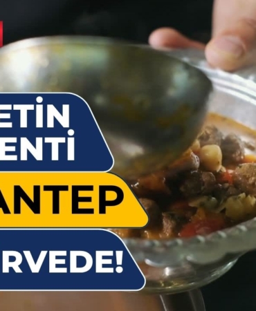 Lezzetin başkenti Gaziantep, Türkiye’nin gururu oldu!
