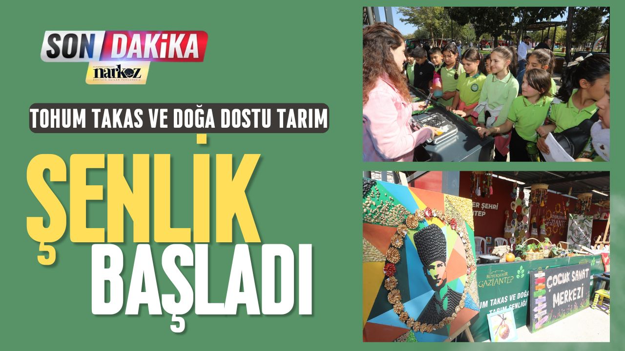 Gaziantep Büyükşehir Tohum Takas ve Doğa Dostu Tarım Şenliği Başladı