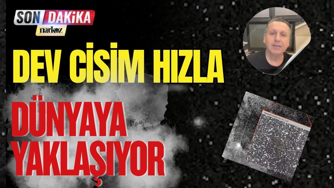 Dev cisim Dünya'ya yaklaşıyor