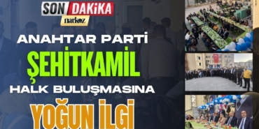 Anahtar Parti Şehitkamil Halk Buluşmasına Yoğun İlgi
