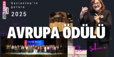 Başkan Fatma Şahin'in Vizyonu Gaziantep'e Avrupa Ödülünü Getirdi