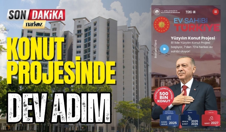 Yüzyılın Konut Projesinde Dev Adım! 