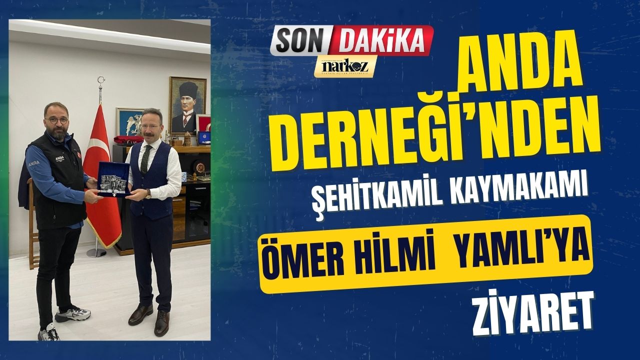 ANDA Derneği’nden Şehitkamil Kaymakamı Ömer Hilmi  Yamlı’ya Ziyaret
