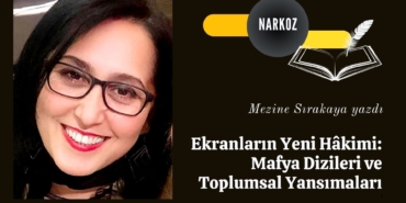 Ekranların Yeni Hâkimi Mafya Dizileri ve Toplumsal Yansımaları
