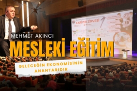 Akıncı Mesleki Eğitim Geleceğin Ekonomisinin Anahtarıdır