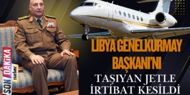 Bakan Yerlikaya Duyurdu Libya Genelkurmay Başkanı’nı Taşıyan Jetle İrtibat Kesildi