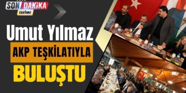Başkan Güler, AK Parti Teşkilatı İle Belediye Başkanı Umut Yılmaz'ı Buluşturdu