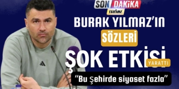 Burak Yılmaz, Bu şehirde siyaset fazla