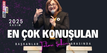 Fatma Şahin En Çok Konuşulan Belediye Başkanları Arasında