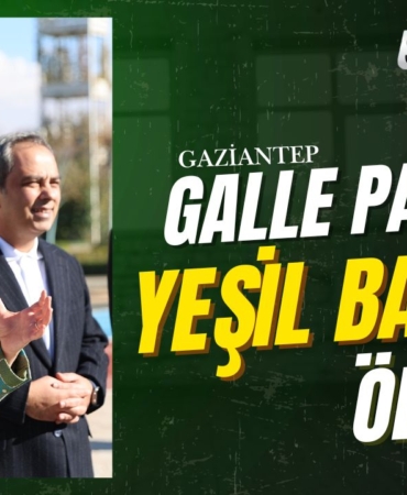  Gaziantep Galle Park, Uluslararası Yeşil Bayrak Ödülüne Layık Görüldü