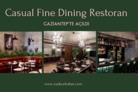 Gaziantep’in İlk Casual Fine Dining Restoranı Hizmete Açıldı