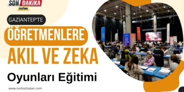  Gaziantep'te Öğretmenlere Akıl ve Zeka Oyunları Eğitimi