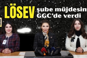 LÖSEV şube müjdesini GGC’de verdi