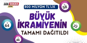800 milyon TL’lik rekor büyük ikramiyenin tamamı dağıtıldı