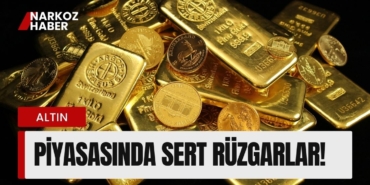 Altın Piyasasında Sert Rüzgarlar!
