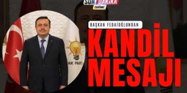 BAŞKAN FEDAİOĞLU’NDAN MİRAÇ KANDİLİ MESAJI