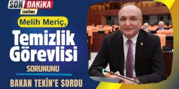 CHPli Meriç, Yavuzeli İlçesindeki Okullarda Yaşanan Temizlik Görevlisi Sorununu Bakan Tekin'e Sordu